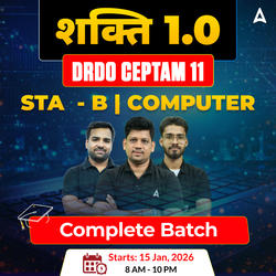 शक्ति  1.0 - DRDO CEPTAM 11 (Tier - 1 & 2) Computer Engineering Complete Live Batch 2026 | Hinglish | Online Live Classes by Adda 247